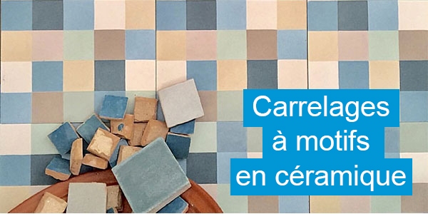 Carrelages a motifs ceramique ou ciment